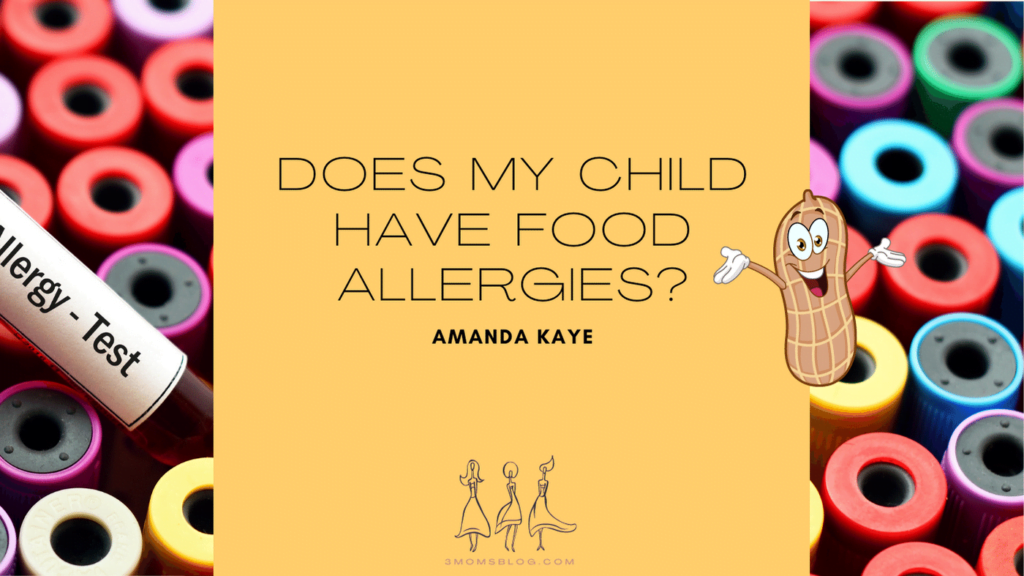 does-my-child-have-food-allergies-amanda-kaye-parenting